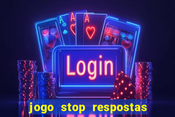 jogo stop respostas de a a z